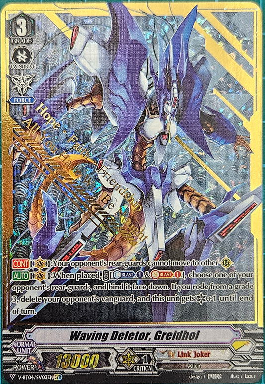 Waving Deletor, Greidhol (SVR)