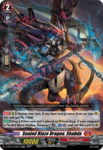Sealed Blaze Dragon, Shabda
