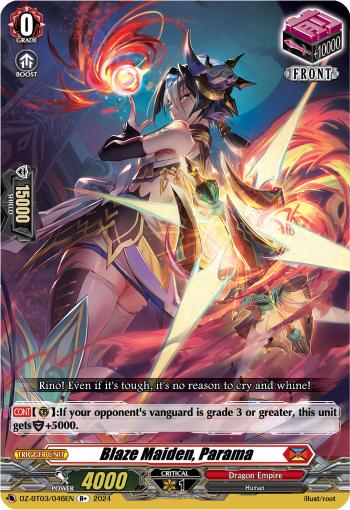 Blaze Maiden, Parama (R+)